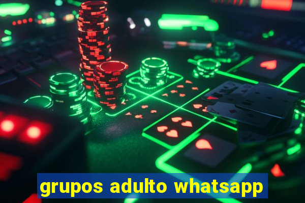 grupos adulto whatsapp